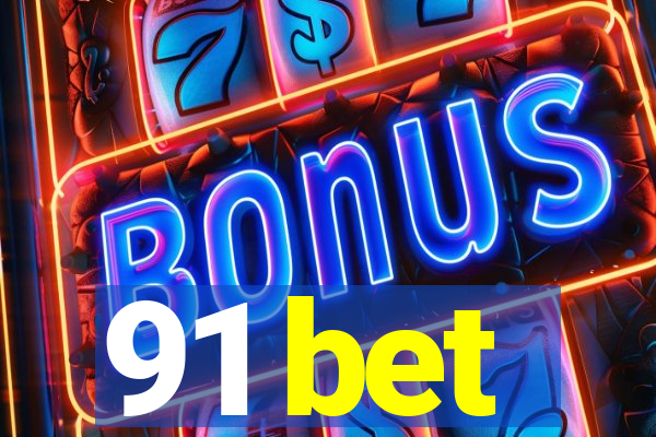 91 bet